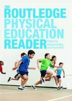 The Routledge Physical Education Reader 0415446015 Book Cover