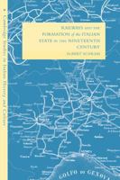 Railways and the Formation of the Italian State in the Nineteenth Century 0521041775 Book Cover