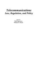 Telecommunications: Law, Regulation, And Policy 1567503268 Book Cover