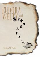 Eudora Welty and Surrealism 1628460555 Book Cover