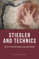 Stiegler and Technics 074867702X Book Cover