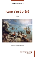 Icare s'est brulé: Poésie 2385414430 Book Cover