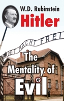 Hitler: The Mentality of Evil 1915115078 Book Cover