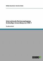 Internationale Rechnungslegung: Erstmalige Anwendung von IFRS 1 3638678148 Book Cover