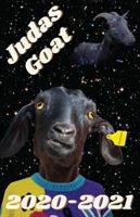 Judas Goat 2020-2021 1737924102 Book Cover