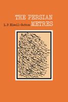 The Persian Metres 0521143276 Book Cover