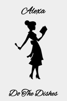 Alexa - Do the Dishes: Recipe Book - A 100 page 6x9 lined notebook to store your favorite recipes 1695149556 Book Cover