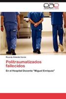 Politraumatizados Fallecidos 3847368664 Book Cover