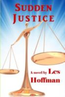 Sudden Justice 161009185X Book Cover