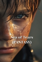 Sea of Tears (FANTASY) B0DR27CV4D Book Cover