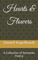 Hearts & Flowers: A Collection of Romantic Poetry B0BTRW3D2K Book Cover