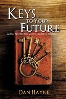 Keys to Your Future 1622304748 Book Cover