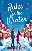 Rules for the Winter - Small Town Romance Comedy B0HC1NGDYQ Book Cover
