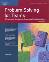 Crisp: Problem Solving for Teams, Revised Edition: A Systematic Approach to Consensus Decision Making (Crisp Fifty-Minute Series) 141888913X Book Cover