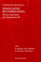 Dissociative Recombination, Theory, Experiment and Applications III 9810224435 Book Cover