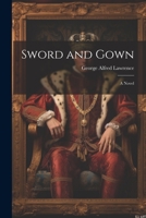 Sword and Gown 9366382126 Book Cover
