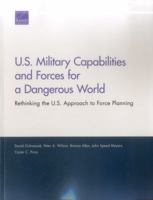 U.S. Military Capabilities and Forces for a Dangerous World 0833097423 Book Cover