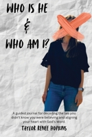 Who is He & Who am I? B0FW8796GQ Book Cover