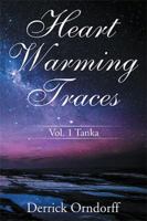 Heart Warming Traces: Vol. 1 Tanka 1543440746 Book Cover