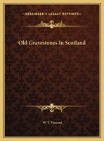 Old Gravestones In Scotland 1430430729 Book Cover