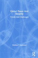 Global Peace and Security: Trends and Challenges 0367161923 Book Cover