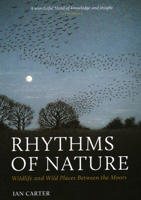 Rhythms of Nature: Wildlife and Wild Places Between the Moors null Book Cover