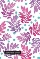 Address Book: Include Alphabetical Index with Impression Leaves Pattern Cover 1794233083 Book Cover