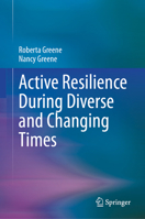 Active Resilience During Diverse and Changing Times 3032388759 Book Cover