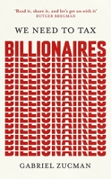 We Need to Tax Billionaires 1399839608 Book Cover