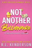 Not Another Billionaire 1950918432 Book Cover