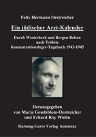 Ein jüdischer Arzt-Kalender: Durch Westerbork und Bergen-Belsen nach Tröbitz. Konzentrationslager-Tagebuch 1943-1945 3896494112 Book Cover