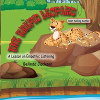 The Trepid Leopard: A Lesson on Empathic Listening (Echoes of the Wild) B0CDYRK18Q Book Cover