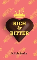 Rich & Bitter B0DQK57NY9 Book Cover