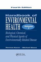 Handbook of Environmental Health, Volume I: Biological, Chemical, and Physical Agents of Environmentally Related Disease 0815371306 Book Cover