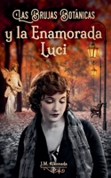 Las Brujas Botanicas y la enamorada Luci (Spanish Edition) B0DPY3Z924 Book Cover