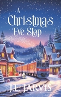 A Christmas Eve Stop B0G29XDBLB Book Cover