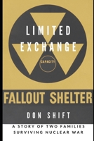 Limited Exchange: A Story of Two Families Surviving Nuclear War B0892BBC2P Book Cover