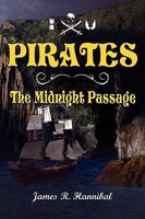 Pirates the Midnight Passage 1469299356 Book Cover