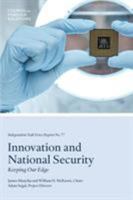 Innovation and National Security: Keeping Our Edge 0876097700 Book Cover