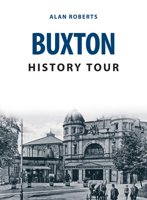 Buxton History Tour 1398102415 Book Cover