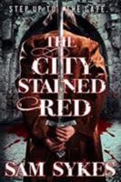 The City Stained Red 0316374873 Book Cover