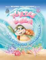 TURTLE LOLA: MIRACULOUS ADVENTURES B0C2S6QCL7 Book Cover