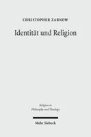Identitat Und Religion: Philosophische, Soziologische, Religionspsychologische Und Theologische Dimensionen Des Identitatsbegriffs 316150142X Book Cover
