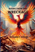 Rising From the Wreckage 1304851133 Book Cover