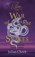 The War of the Snakes 1913340066 Book Cover