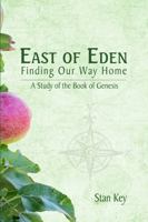 East of Eden: Finding Our Way Home 0915143429 Book Cover