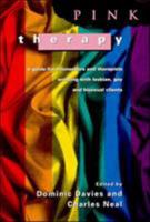 Pink Therapy: A guide for counsellors and therapists working with lesbian, gay and bisexual clients 0335191452 Book Cover