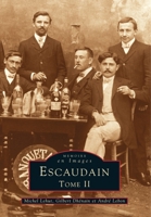 Escaudain - Tome II 2842537017 Book Cover