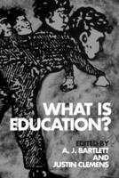 What Is Education? 0748675329 Book Cover