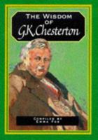Wisdom of G.K. Chesterton (The Wisdom Of... Series) 0745939317 Book Cover